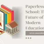 Paperless School : The Future of Modern Education