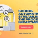 School Automation : Streamlining the process of Impartment
