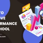 How to Improve Performance of School