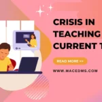 Crisis in Teaching in Current times