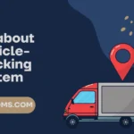 All about Vehicle-Tracking System